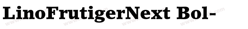 LinoFrutigerNext Bol字体转换